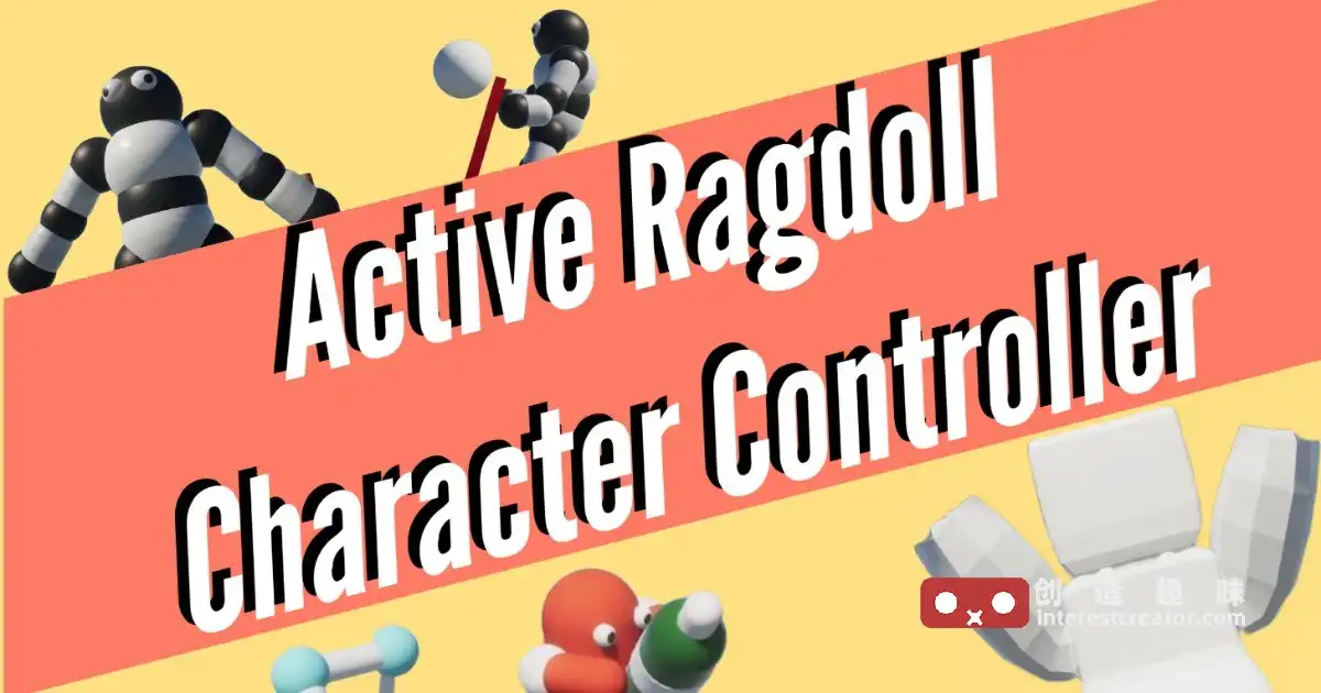 Active Ragdoll v1.1.0 :Unity 物理驱动布娃娃角色控制器 1 Active Ragdoll Physics Based Character Controller 1
